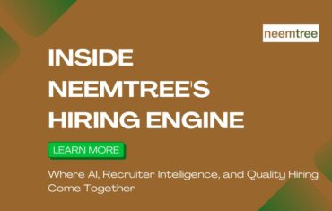 Promotional banner for Neemtree featuring the headline "Inside Neemtree's Hiring Engine" with the subheading "Where AI, Recruiter Intelligence, and Quality Hiring Come Together" on a modern brown and green branded background.